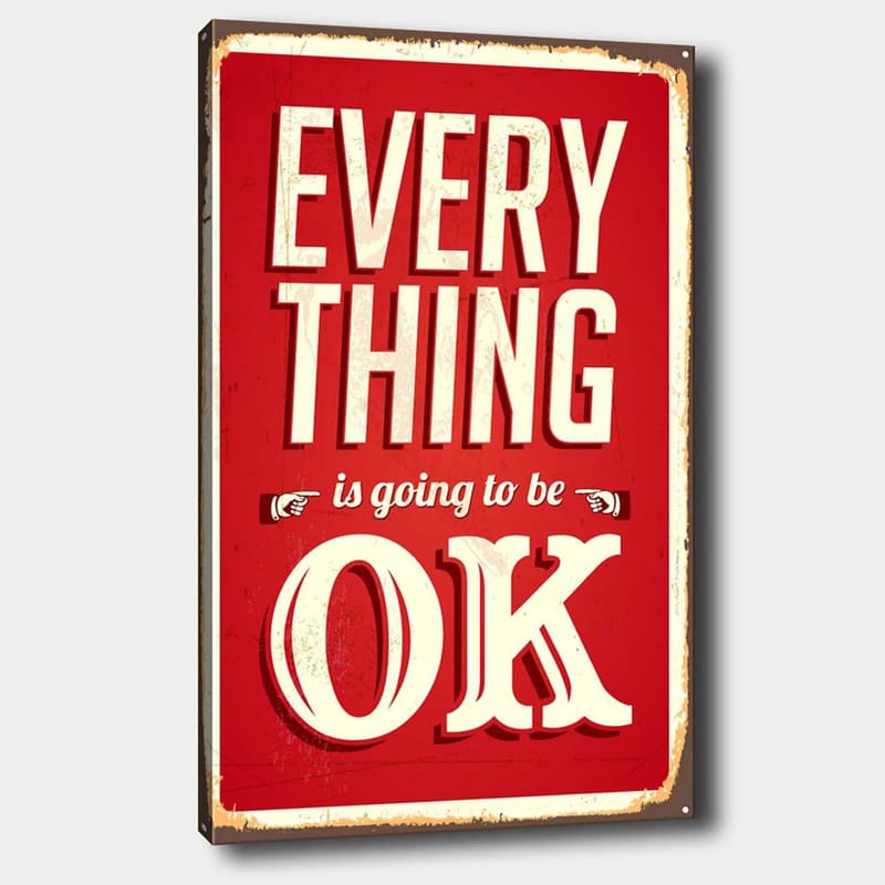 Canvastavla 70x100 cm - Upplyftande skylt med texten EVERYTHING is going to be OK i en retrostil, Röd / Vit