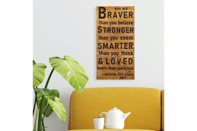 Braver Stronger Smarter Loved Väggdekor - Svart/Valnöt - Inredning & dekor - Väggdekor - Skyltar - Plåtskylt