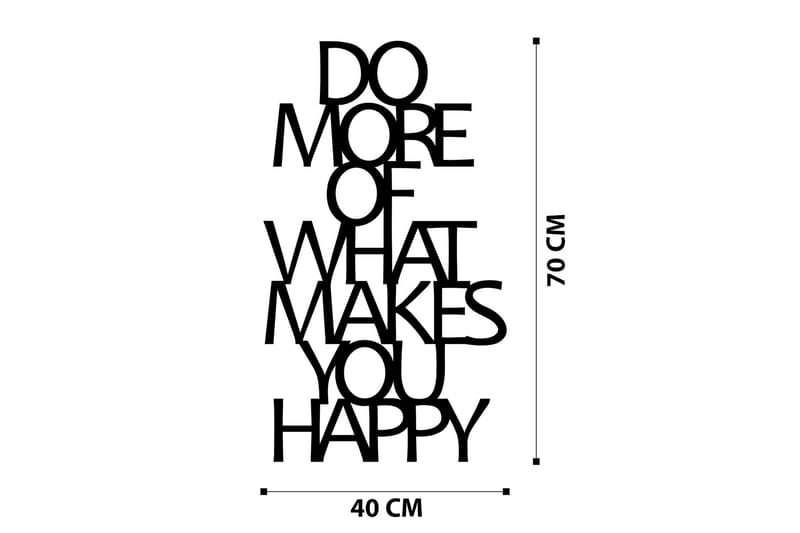 DO MORE OF WHAT MAKES YOU HAPPY Väggdekor Svart - Inredning & dekor - Väggdekor - Skyltar - Plåtskylt