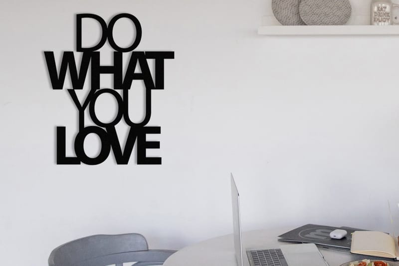 DO WHAT YOU LOVE Väggdekor Svart - Plåtskylt