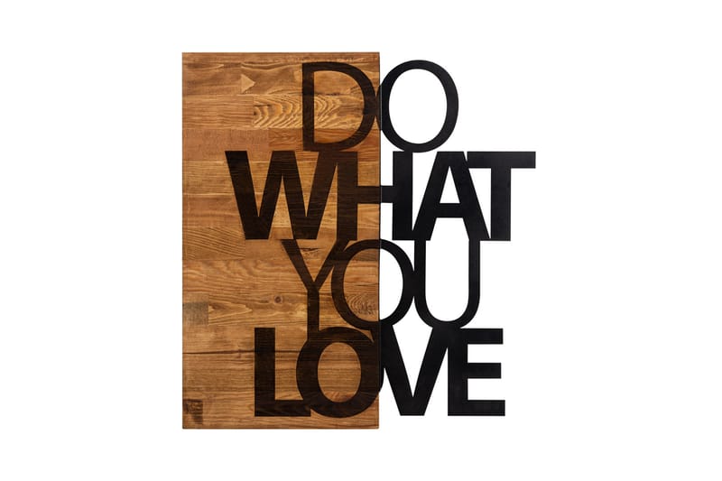 DO WHAT YOU LOVE Väggdekor Svart/Valnöt - Inredning & dekor - Väggdekor - Skyltar - Plåtskylt