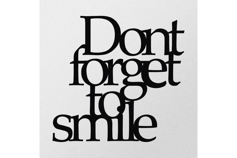 Don't Forget To Smile Väggdekor - Svart - Inredning & dekor - Väggdekor - Skyltar - Plåtskylt