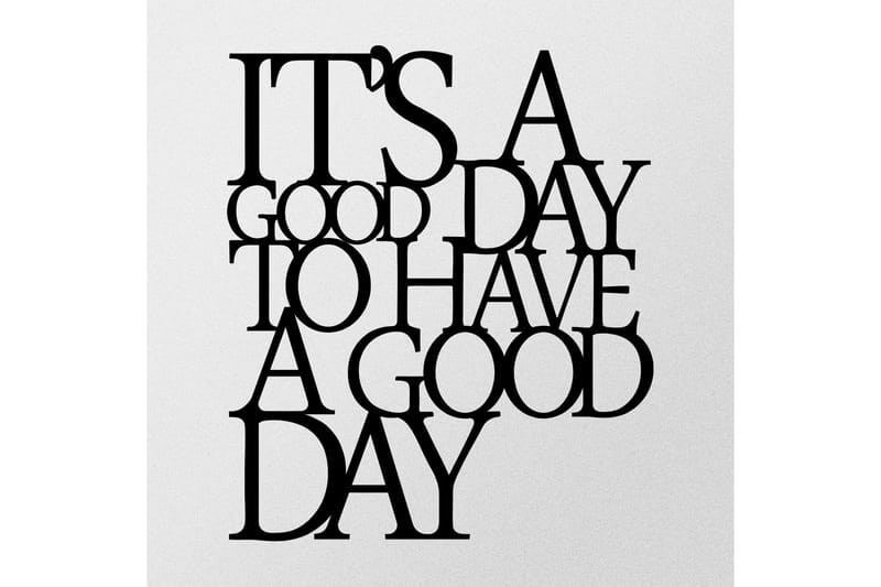 Its A Good Väggdekor - Svart - Inredning & dekor - Väggdekor - Skyltar - Plåtskylt