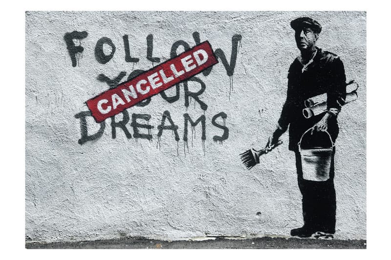 FOTOTAPET Dreams Cancelled Banksy 300x210 - Artgeist sp. z o. o. - Inredning & dekor - Väggdekor - Tapeter & tapettillbehör - Fototapeter