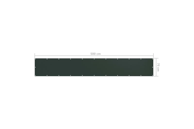 Balkongskärm mörkgrön 75x500 cm oxfordtyg - Grön - Skärmskydd & vindskydd
